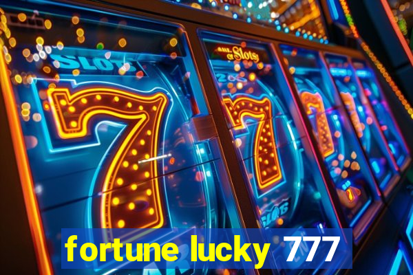 fortune lucky 777
